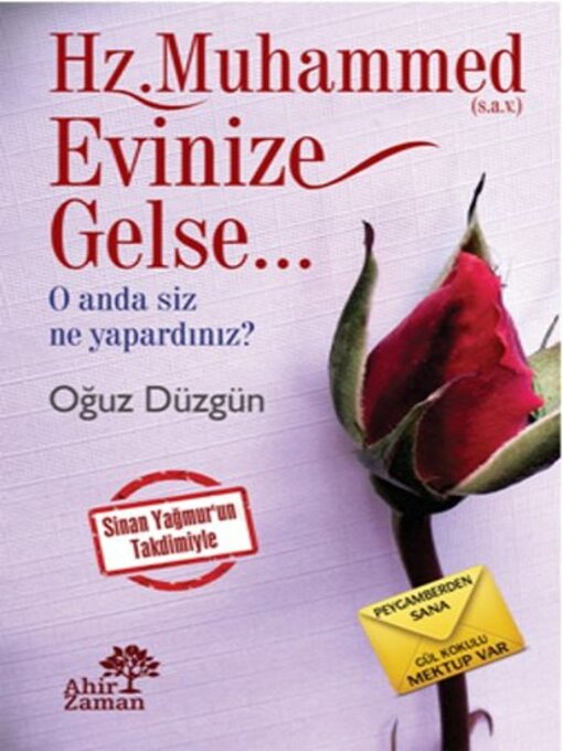 Title details for Hz. Muhammed (s.a.v.) Evinize Gelse... by OĞUZ DÜZGÜN - Available